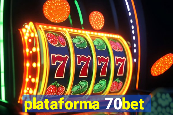 plataforma 70bet